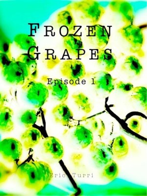 cover image of Frozen Grapes